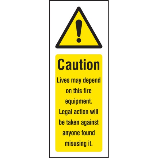 Caution - Lives Depend On this Fire Equipment