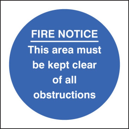 Fire Notice this Area Must be Kept Clear of Obstructions