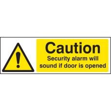 Caution - Security Alarm Will Sound If Door Is Opened