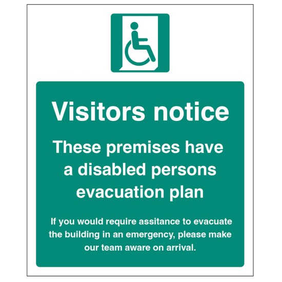 Visitors Notice - These Premises have a Disabled Persons Evacuation Plan