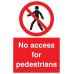 No Access for Pedestrians