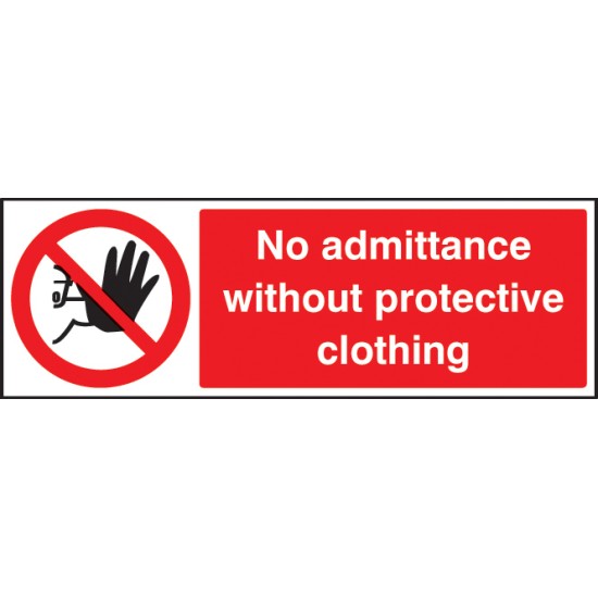 No Admittance without Protective Clothing