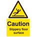 Caution - Slippery Floor Surface