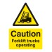 Caution - Forklift Trucks Operating