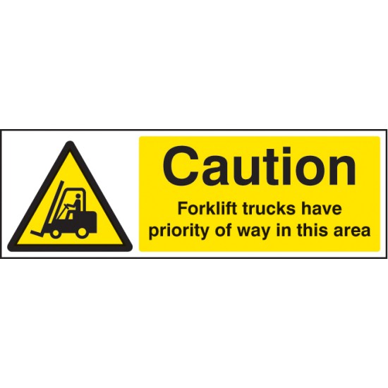 Caution - Forklift Trucks Have Priority of Way in this Area