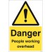 Danger - People Working Overhead