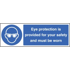 Eye Protection Provided for Your Safety and Must be Worn