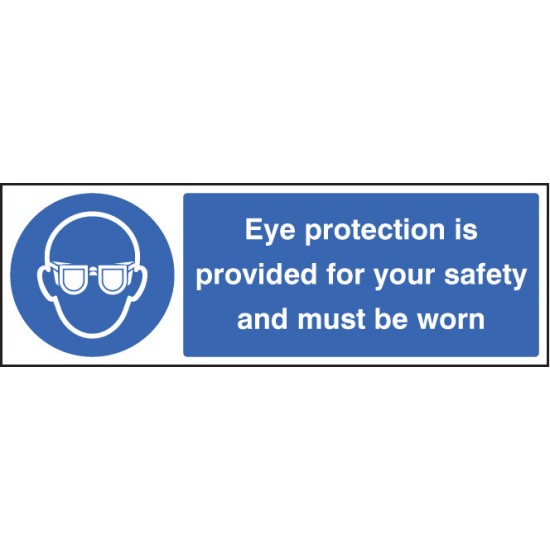 Eye Protection Provided for Your Safety and Must be Worn