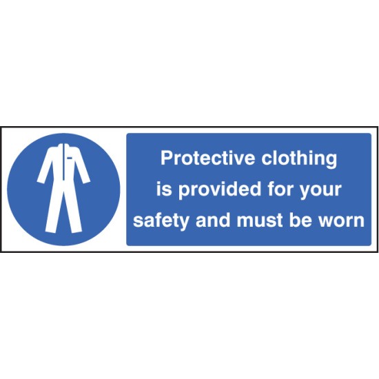 Protective Clothing Provided for Your Safety Must be Worn