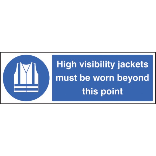 High Visibility Jackets Must be Worn Beyond this Point