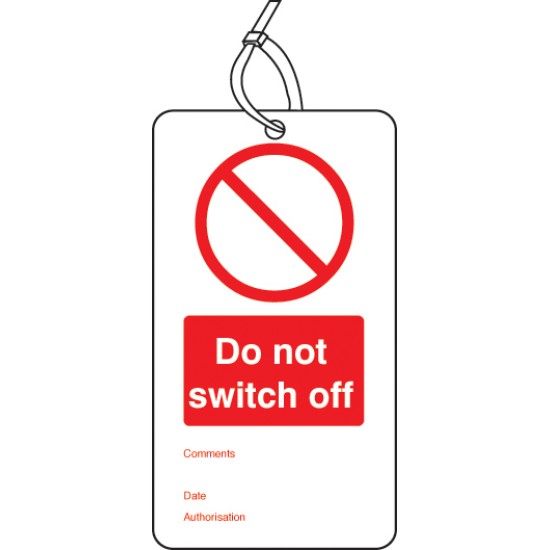 Do Not Switch Off - Double Sided Tags (Pack of 10)