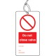 Do Not Close Valve - Double Sided Tags (Pack of 10)