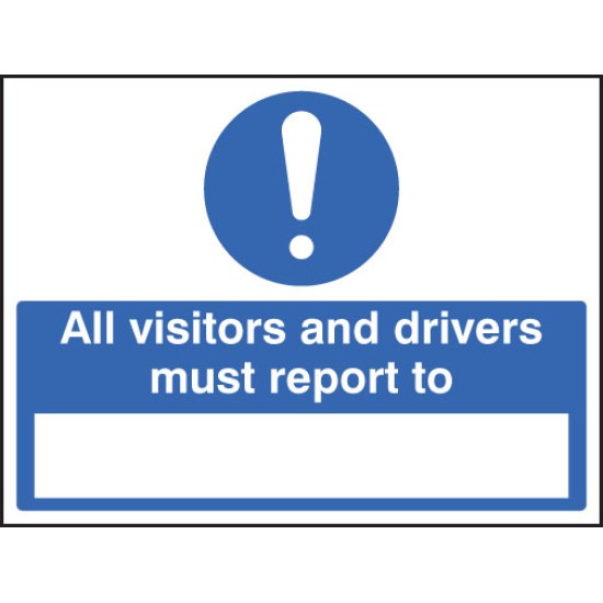 All Drivers & Visitors Must Report to (Space to Insert Text)