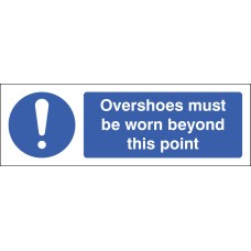 Overshoes Must be Worn Beyond this Point