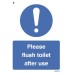 Please Flush the Toilet after Use