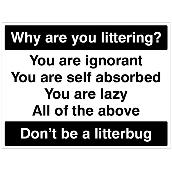 Why Are you Littering - Don't be a Litterbug