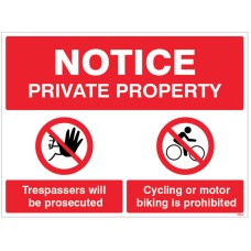 Private Property - Trespassers will be Proscuted - Cycling or Motor Biking is Prohibited