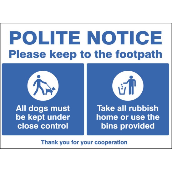 Polite Notice - Please Keep to the Footpath