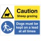 Warning - Sheep Grazing - Dogs must be Kept on a Lead