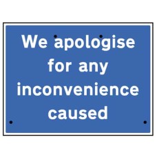 Re-Flex Sign - We Apologise for Inconvenience Caused