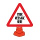 Your Message Here - Custom Reflective Cone Sign