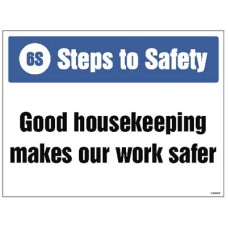 Good House Keeping Makes our Work safer