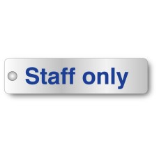 Staff Only - Aluminium Visual Impact Door Sign - Stand-off Locators