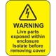 Warning - Live Parts within Enclosure Labels