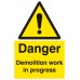 Danger - Demolition Work in Progress