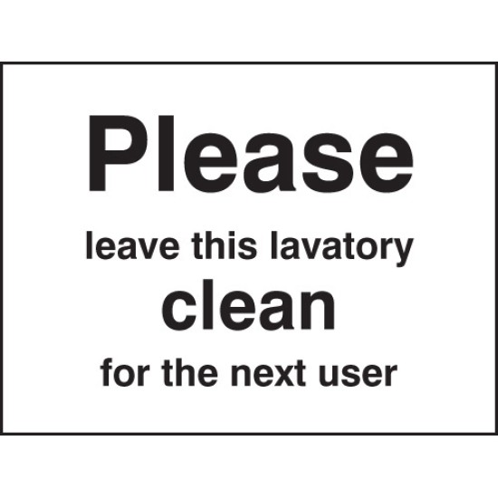 Please Leave Lavatory Clean for the Next User