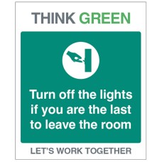 Think Green - Turn Off Lights if Last to Leave