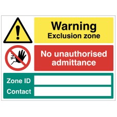 Warning - Exclusion Zone - No Unauthorised Admittance - Zone ID and Contact