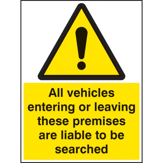 All Vehicles Entering Or Leaving Liable to be Searched