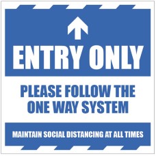 Entry Only - Arrow Up - Follow the One Way System