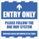 Entry Only - Arrow Up - Follow the One Way System