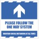 Arrow Up - Follow the One Way System